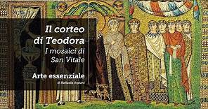 Il Corteo di Teodora (San Vitale a Ravenna)