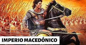 El IMPERIO MACEDÓNICO: Origen y decadencia.