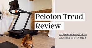 The NEW Peloton Tread Review - First Impressions and 8 Months In