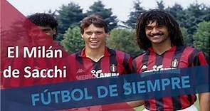 Campañas históricas. El Milan de Sacchi 88-89 (I) #MundoMaldini