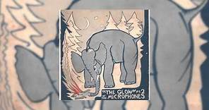 The Microphones - The Glow Pt. 2