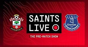 Southampton vs Everton | SAINTS LIVE: The Pre-Match Show