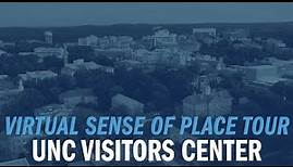 UNC Visitors Center | Virtual Sense of Place Tour