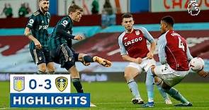 Highlights | Aston Villa 0-3 Leeds United | 2020/21 Premier League