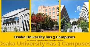 Osaka University’s Three Campuses