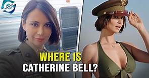 What is Catherine Bell doing today?