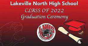 Lakeville North High School Class of 2022 Graduation Ceremony
