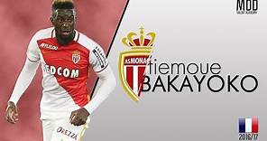 Tiémoué Bakayoko | AS Monaco | Goals, Skills, Assists | 2016/17 - HD