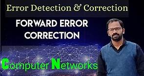 Forward Error Correction | Computer Networks | Part 2 | FEC error detection in computer networking