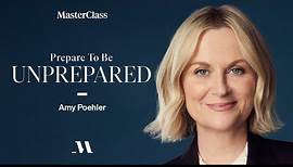 Prepare to Be Unprepared with Amy Poehler | Official Trailer | MasterClass