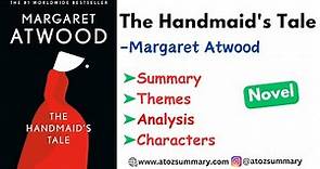 The Handmaid's Tale by Margaret Atwood- Summary, Analysis, Characters & Themes