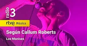 Los Manises - “Según Callum Roberts” | Conciertos de Radio 3 (2023)