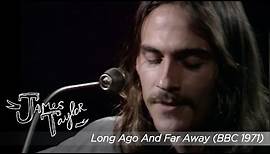 James Taylor - Long Ago and Far Away (BBC in Concert, Nov 13, 1971)