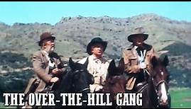 The Over the Hill Gang | CLASSIC WESTERN | Wild West | Cowboy Film | Classic Westerns | English