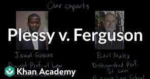 Plessy v. Ferguson | The Gilded Age (1865-1898) | US history | Khan Academy