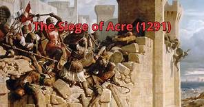 The Siege of Acre (1291)
