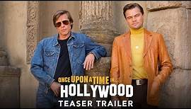 ONCE UPON A TIMEâ€¦ IN HOLLYWOOD - Teaser Trailer - Ab 15.8.19 im Kino!