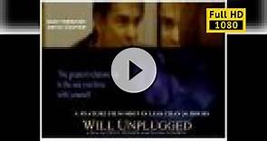 Will Unplugged (2005) фильм скачать торрент в хорошем качестве
