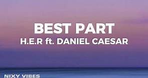 Daniel Caesar - Best Part (Lyrics)
