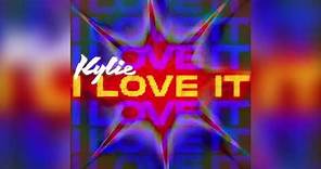 Kylie Minogue - I Love It (Official Audio)