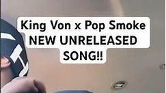 King Von HAS An Unreleased Song With Pop Smoke!! 😱🔥 #kingvon #popsmoke #unreleased #shorts