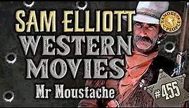 Sam Elliott Western Movies