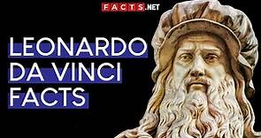Facts About Leonardo da Vinci, The Renaissance Man