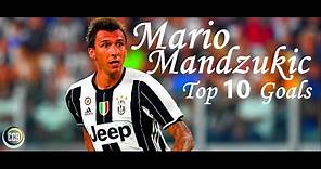 Mario Mandžukić HD - Top 10 Goals Ever