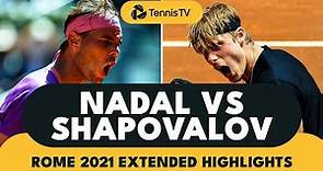 Rafael Nadal vs Denis Shapovalov Classic! | Rome 2021 Extended Highlights
