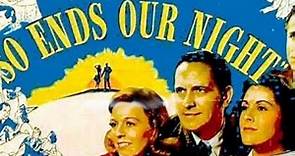 So Ends our Night (1941) DRAMA /WAR