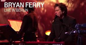 Bryan Ferry - "Reason Or Rhyme" live in Berlin 2011