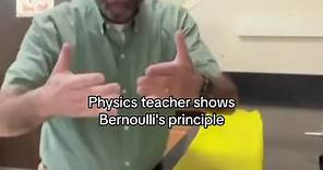 Physics teacher shows Bernoulli's principle | bernoulli principle