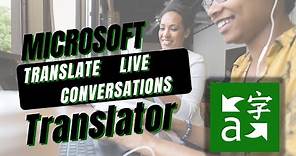 How to Translate Live Conversations with Microsoft Translator