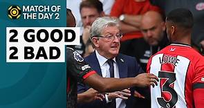 Match of the Day 2: Angry Roy Hodgson features in 2 Good, 2 Bad