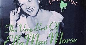Ella Mae Morse - The Very Best Of Ella Mae Morse