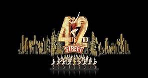 42nd Street The Musical -- Trailer