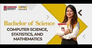 Bachelor of Science in Computer Science, Statistics, and Mathematics at Chandigarh University