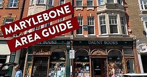 London Area Guide - Marylebone
