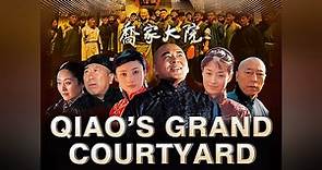Qiao's Grand Courtyard Season 1 Episode 1