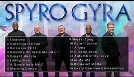 The Very Best of Spyro Gyra - Spyro Gyra Greatest Hits Full Album