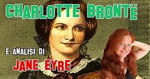 Letteratura Inglese | Presentazione di Charlotte Brontë ed analisi di Jane Eyre