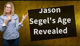 How old is Jason Segel?