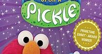 When You Wish Upon a Pickle: A Sesame Street Special