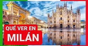GUÍA COMPLETA ▶ Qué ver en la CIUDAD de MILÁN (ITALIA) 🇮🇹 🌏 Turismo y viaje a Italia