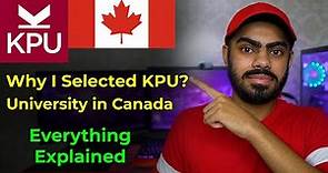 Why I Selected KPU? | Canada 🇨🇦 May 2022 Intake (Deferred) | Kwantlen Polytechnic University Review