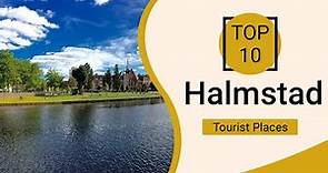 Top 10 Best Tourist Places to Visit in Halmstad | Sweden - English