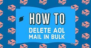 How to Delete AOL Mail in Bulk? | AOL Mail 2020