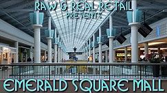 Emerald Square Mall - Raw & Real Retail