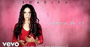 Shakira - Sombra de Ti (Official Audio)