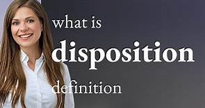 Disposition | definition of DISPOSITION